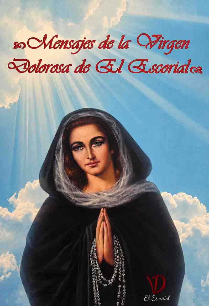 Portada del libro de los mensajes de la Virgen el El Escorial al completo